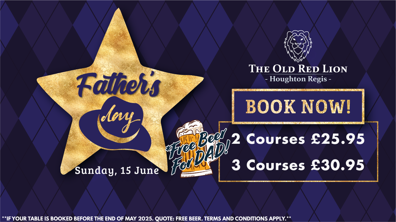 Father's Day at The Old Red Lion - Houghton Regis